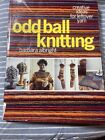 Odd Ball Knitting : Creative Ideas for Leftover Yarn by Jean Lampe and...