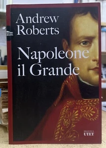 (Bibliografia) A. Roberts - NAPOLEONE IL GRANDE - I EDIZIONE - Utet 2023 - Imagen 1 de 1