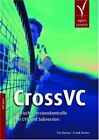 CrossVC: Grafische Versionskontrolle mit CVS und Subversion Hemer, Frank und Til