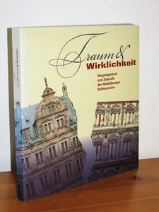 Traum & Wirklichkeit - Vergangenheit und Zukunft der Heidelberger Schlossruine - Imagen 1 de 4