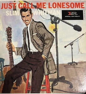 “just call me lonesome” slim whitman - Picture 1 of 2