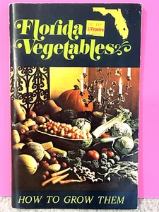 FLORIDA GEMÜSE Wie man sie anbaut 120pg Heft 1974-1987 Lewis Betty Maxwell - Bild 1 von 7