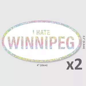 I Hate Winnipeg 4x2" Oval Glitter Sticker 2-pack - Picture 1 of 1