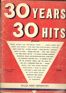30 YEARS, 30 HITS - words & music for 30 songs 1912 to 1940, 1950 PB - Picture 1 of 2