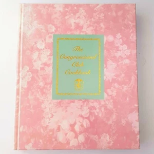 The CONGRESSIONAL CLUB COOKBOOK 90th Anniversary 13th Edition 1998 - Imagen 1 de 5