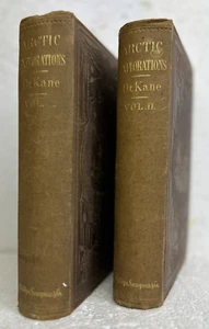 Arctic Explorations Second Grinnell Expedition by Elisha Kent Kane 1856 HB 2 Vol - Imagen 1 de 7
