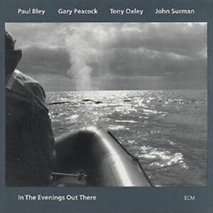 Paul Bley/Gary Peacock/TonyOxley/John Surman : In The Evenings Out There CD