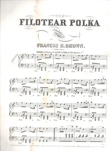 Noten, Filotear Polka, Francis Brown, 1847 Oliver Ditson, Boston MA - Bild 1 von 1