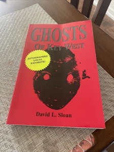 GHOSTS of Key West by David L. Sloan (Paperback) 2003 Signed Autographed - Picture 1 of 10