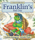 Paulette Bourgeois Franklin's Bad Day (Tascabile)