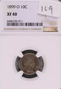 1899-O Barber Silver Dime NGC XF-40 #0-011 - Picture 1 of 2