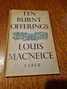 Ten Burnt Offerings. Louis Macneice. HB DJ 1st edition 1952 Faber & Faber - Picture 1 of 6