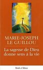 La sagesse de Dieu donne sens  la vie by Le Gui... | Book | condition very good