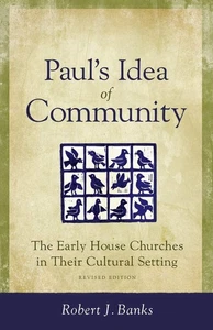 Paul's Idea of Community: The Early House Churches in Their Cultural Setting - Picture 1 of 1