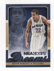 2013-14 PANINI NBA HOOPS DREAMS BRIAN ROBERTS NEW ORLEANS PELICANS #21 - Picture 1 of 5