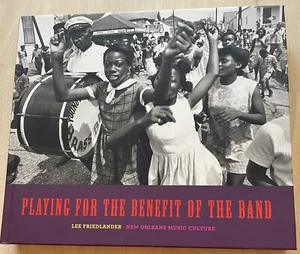 Lee Friedlander: Playing For The Benefit Of The Band, New, Signed, 2013 - Picture 1 of 7