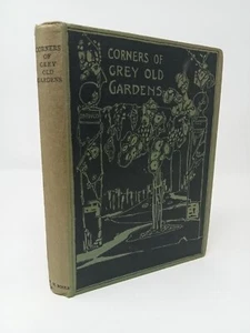 Corners of Grey Old Gardens, Illustrated by Margaret Waterfield. 1922 HB - Picture 1 of 2