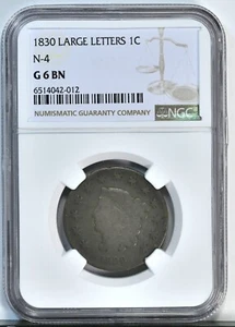 1830 1C LARGE LETTERS N-4 Coronet Head Cent NGC GRADED G 6 BN Low Pop Var Coin - Picture 1 of 2