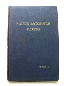 1939 1st Edition SOUTH AMERICAN CRUISE OF U.S. NAVY CRUISER DIVISION SEVEN - Picture 1 of 6