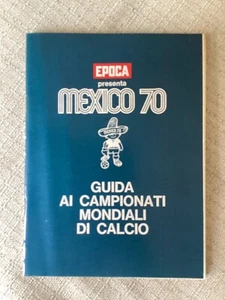 CALCIO PROGRAMMA GUIDA PRESENTAZIONE SQUADRE MONDIALI MEXICO MESSICO 1970  EPOCA - Imagen 1 de 5