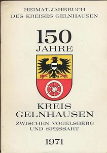 Kreis Gelnhausen: 150 Jahre Kreis Gelnhausen zwischen Vogelsberg und Spessart - Imagen 1 de 1