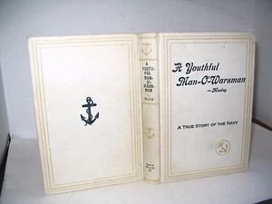 A YOUTHFUL MAN-O-WARSMAN VINTAGE NAVY FICTION 1910 ED MACLAY FIRST ED. ILLUSTRA - Imagen 1 de 4