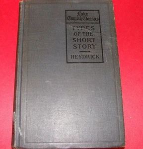 Lake English Classics Types of the Short Story 1913 ed. Benjamin Heydrick, Hc - Picture 1 of 3