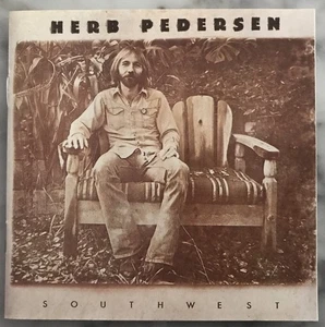 HERB PEDERSEN ~ Southwest CD W. Germany Ronstadt ~ EmmyLou ~ David Lindley RARE - Picture 1 of 8