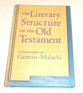 The Literary Structure of the Old Testament Hardcover David Dorsey (1999) READ - Picture 1 of 11
