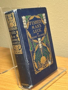 Fishman's Luck by Hemry Van Dyke, Illustrated, 1911 Hardcover, Charles Scribner' - Imagen 1 de 13