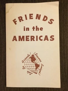 FRIENDS IN THE AMERICAS-FRANCIS B. HALL-QUAKERS-LATIN AMERICA-QUAKERISM-BOOK - Picture 1 of 3