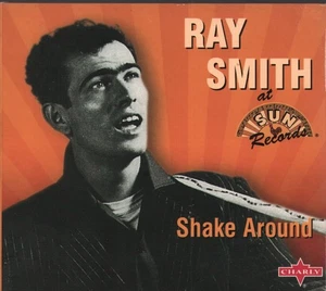 Ray Smith Shake Around CD UK Charly 2004 SNAP181CD - Bild 1 von 2
