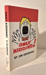 ONLY KIDDING, Jim Geoghan, Drama Fireside Theatre, Broadway, Plays, HB/DJ - Picture 1 of 2