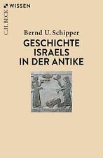 Geschichte Israels in der Antike | Bernd U. Schipper | Taschenbuch | broschiert
