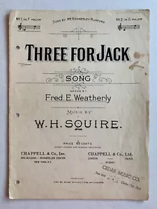 THREE FOR JACK - POR W. H. SQUIRE - 1904 - VOZ, PARTITURAS DE PIANO - Imagen 1 de 2