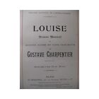 Charpentier Gustave Louise Opera Chant Piano 1900