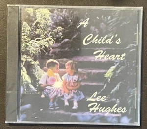A Child's Heart [Audio CD] Lee Hughes ** BRAND NEW - Picture 1 of 5