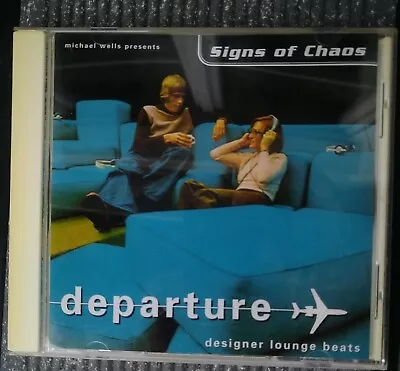 Michael Wells presents: Signs Of Chaos – Departure - Designer Lounge Beats - Bild 1 von 4