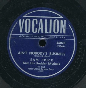 78tk-R&B-VOCALION 55023-Sam Price-(Ain't nobody's business/Back Street) RARE - Foto 1 di 2