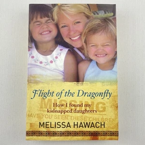 Flight of the Dragonfly by Melissa Hawach Paperback Book - Picture 1 of 14