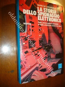 LA STORIA DELLO SPIONAGGIO ELETTRONICO MARIO DE ARCANGELIS - Picture 1 of 2
