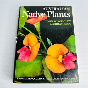 Australian Native Plants by John Wrigley - Propagation Cultivation Landscaping - Picture 1 of 15