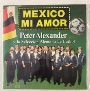 PETER ALEXANDER Y LA SELECCION MEXICANA -MEXICO MI AMOR- 1986 MEXICAN 12¨ SINGLE - Picture 1 of 4