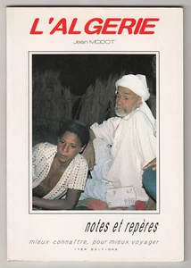 *** L'Algérie _ notes et repères *** Jean Modot - 1990 - Ed. Iter - Picture 1 of 2