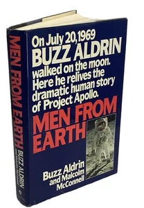 Men From Earth 1st Ed Buzz Aldrin Signed & Malcolm McConnell Bantam Books 1989 - Imagen 1 de 21
