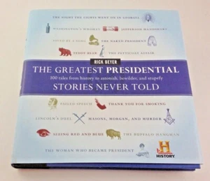 The Greatest Presidential Stories Never Told Hardcover Dust Jacket 2007 Like New - Picture 1 of 5