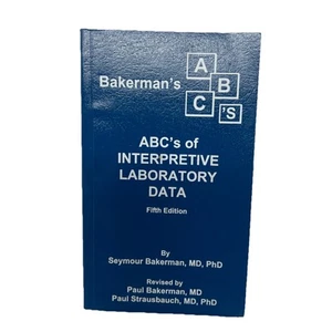 Bakerman's ABC's of Interpretive Laboratory Data, 5th Ed by Seymour Bakerman - Bild 1 von 15