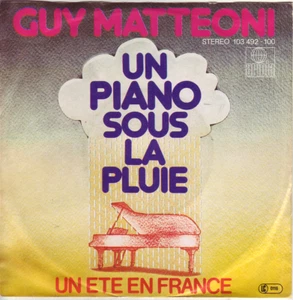 "7" - GUY MATTEONI - Un piano sous la pluie - Imagen 1 de 1