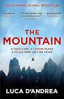 The Mountain: The Breathtaking Italian Bestseller, DAndrea, Luca, Used; Very Goo