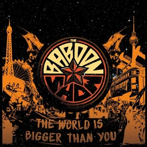 The Baboon Show The World Is Bigger Than You (Vinyl) 12" Album - Imagen 1 de 1